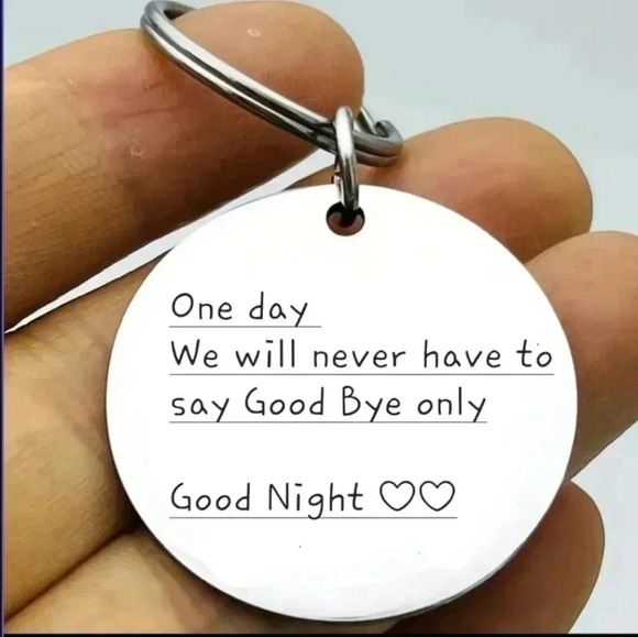 One day will never say goodbye again only Good Night Keychain - Picture 1 of 1